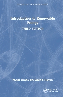 Introduction to Renewable Energy - Vaughn C. Nelson, Kenneth L. Starcher