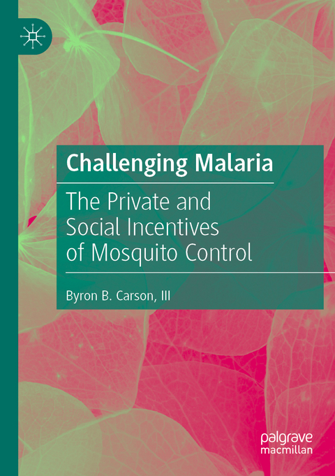 Challenging Malaria - III Carson  Byron B.