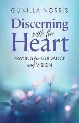 Discerning with the Heart