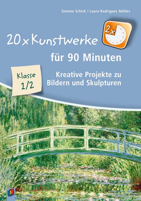 20 x Kunstwerke für 90 Minuten, Klasse 1/2 - Simone Schick, Laura Rodrigues Nöhles