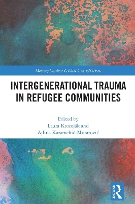 Intergenerational Trauma in Refugee Communities - 