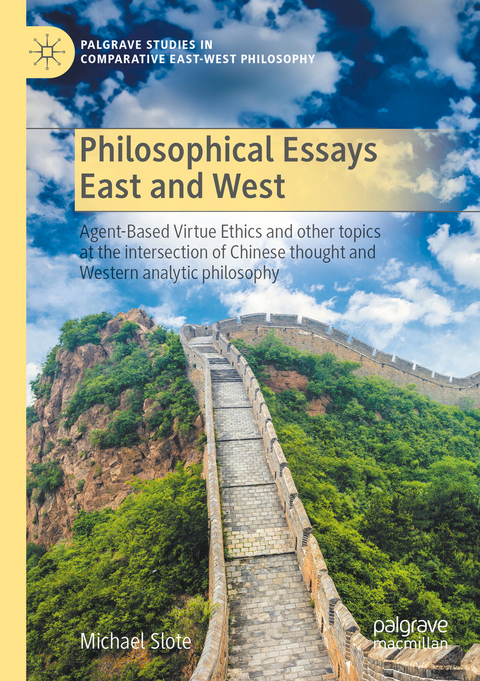 Philosophical Essays East and West - Michael Slote