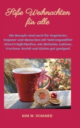 Süße Weihnachten für alle - Kim W. Sommer