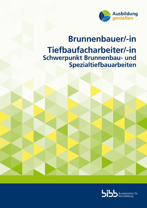 Brunnenbauer/BrunnenbauerinTiefbaufacharbeiter/Tiefbaufacharbeiterin