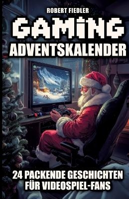 Gaming Adventskalender - Robert Fiedler