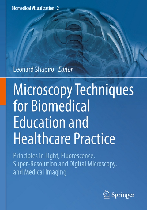 Microscopy Techniques for Biomedical Education and Healthcare Practice - 