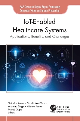 IoT-Enabled Healthcare Systems - 