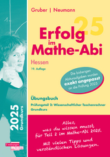 Erfolg im Mathe-Abi 2025 Hessen Grundkurs Prüfungsteil 2: Wissenschaftlicher Taschenrechner - Helmut Gruber, Robert Neumann