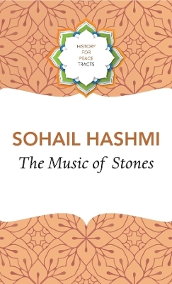 The Music of Stones - Sohail Hashmi