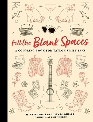 Fill the Blank Spaces: A Coloring Book for Taylor Swift Fans -  Oh