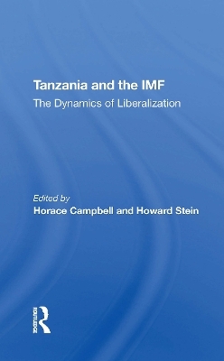 Tanzania And The Imf - Horace Campbell, Howard Stein, Joel Samoff