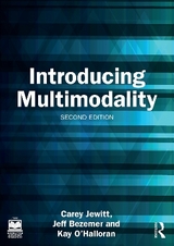 Introducing Multimodality - Jewitt, Carey; Bezemer, Jeff; O'Halloran, Kay