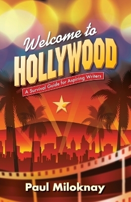 Welcome to Hollywood - Paul Miloknay