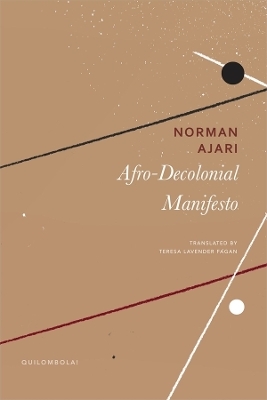 Afro-Decolonial Manifesto - Norman Ajari