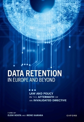 Data Retention in Europe and Beyond - 