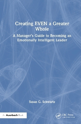 Creating an EVEN Greater Whole - Susan G. Schwartz