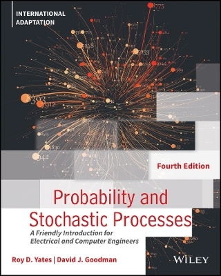 Probability and Stochastic Processes - Roy D. Yates, David J. Goodman