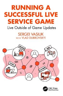 Running a Successful Live Service Game - Sergei Vasiuk