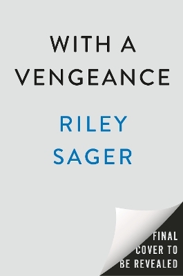 With a Vengeance - Riley Sager