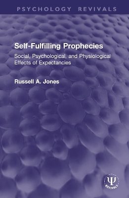 Self-Fulfilling Prophecies - Russell A. Jones