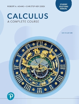 Student Solutions Manual for Calculus - Robert Adams, Christopher Essex