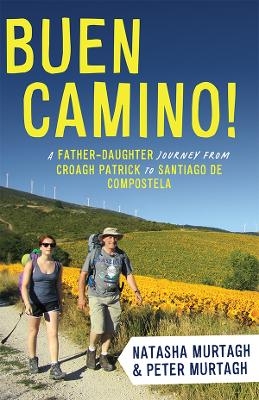 Buen Camino - Peter Murtagh, Natasha Murtagh