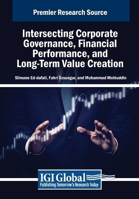 Intersecting Corporate Governance, Financial Performance, and Long-Term Value Creation - 