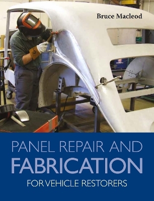 Panel Repair and Fabrication for Vehicle Restorers - Bruce Macleod