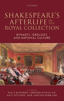 Shakespeare's Afterlife in the Royal Collection - 