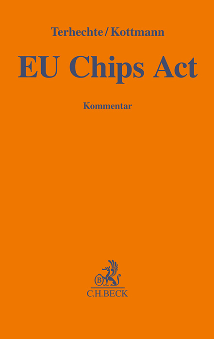 EU Chips Act - Jörg Philipp Terhechte, Matthias Kottmann