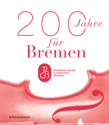 200 Jahre für Bremen - Barbara Grobien, Michael Stührenberg