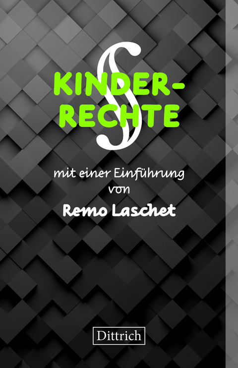 KINDERRECHTE - Remo Laschet