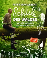 Peter Wohllebens Schule des Waldes - Peter Wohlleben