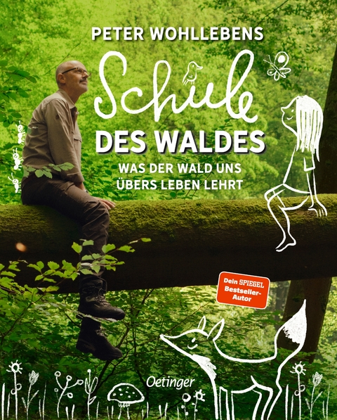 Peter Wohllebens Schule des Waldes - Peter Wohlleben