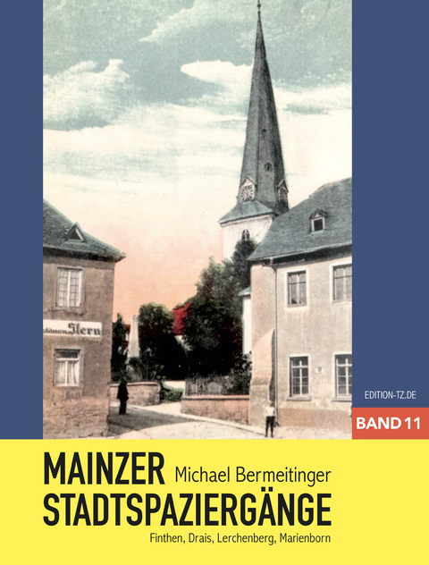 Mainzer Stadtspaziergänge XI - Michael Bermeitinger