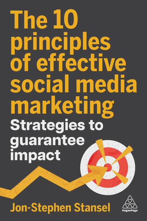 The 10 Principles of Effective Social Media Marketing - Jon-Stephen Stansel