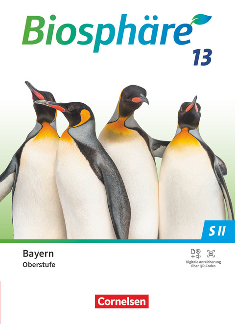 Biosphäre Sekundarstufe II - 2.0 - Bayern - 13. Jahrgangsstufe - Thomas Freiman, Judith Fischer, Benedikt Meier, Andreas Gierlinger, Ilse Tutter, Petra Lehner, Sabine Mogge, Melanie Jahreis-Weindl