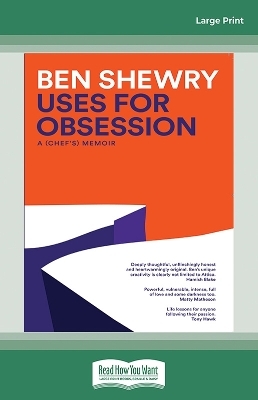 Uses for Obsession - Ben Shewry