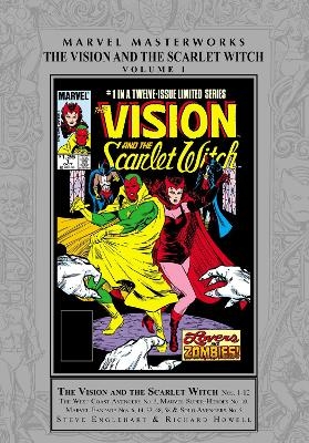 Marvel Masterworks: Vision and The Scarlet Witch Vol. 1 - Steve Englehart, Bill Mantlo