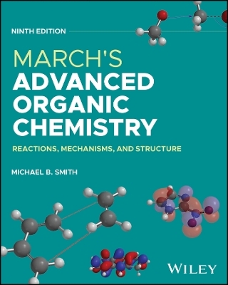 March's Advanced Organic Chemistry - Michael B Smith