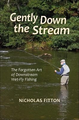 GENTLY DOWN THE STREAM - Nicholas Fitton