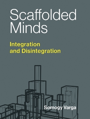 Scaffolded Minds - Somogy Varga