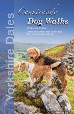 Countryside Dog Walks: Yorkshire Dales - Seddon Neudorfer