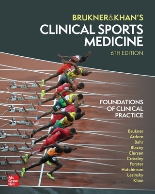 Brukner and Khan's Clinical Sports Medicine: Foundations of Clinical Practice - Peter Brukner, Karim Khan