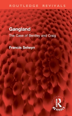 Gangland - Francis Selwyn