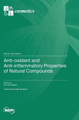 Anti-oxidant and Anti-inflammatory Properties of Natural Compounds