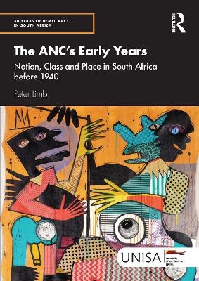 The ANC's Early Years - Peter Limb