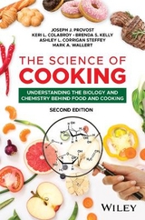 The Science of Cooking - Provost, Joseph J; Colabroy, Keri L; Kelly, Brenda S; Corrigan Steffey, Ashley L; Wallert, Mark A