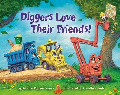 Diggers Love Their Friends! - Brianna Caplan Sayres