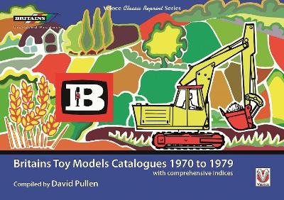 Britains Toy Models Catalogues 1970-1979 - David Pullen Ceng Cenv Miagre